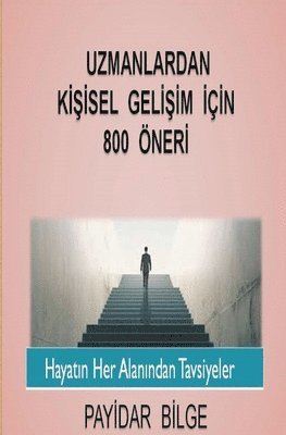 Uzmanlardan Kişisel Gelişim İçin 800 Öneri