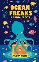 bokomslag Ocean Freaks & Trivia Treats