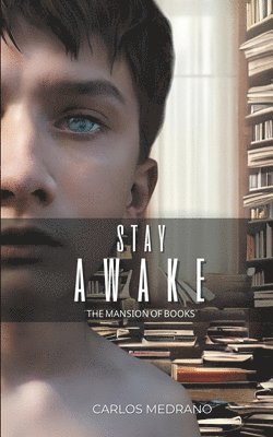 bokomslag Stay Awake, The Mansion of books