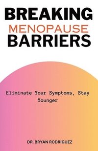 bokomslag Breaking Menopause Barriers