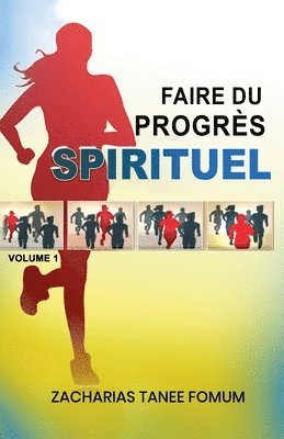 bokomslag Faire du Progrs Spirituel (volume 1)