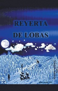 bokomslag Reyerta de Lobas