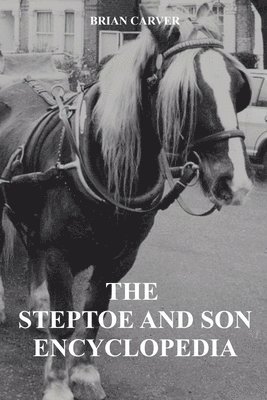 bokomslag Steptoe and Son Encyclopedia
