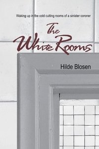 bokomslag The White Rooms