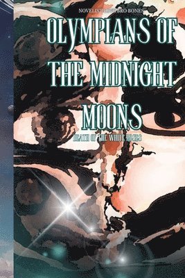 Olympians of the Midnight Moons 1