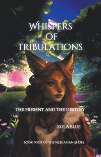 bokomslag Whispers of Tribulations {The Past and The Destiny}
