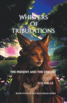 Whispers of Tribulations {The Past and The Destiny} 1