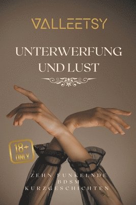 Unterwerfung und Lust Zehn funkelnde BDSM Kurzgeschichten 1