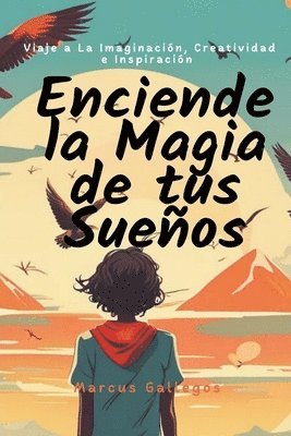 Enciende la Magia de tus Sueos 1