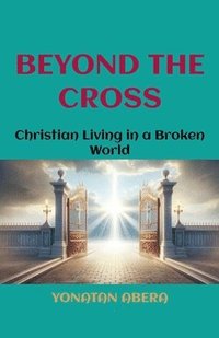 bokomslag Beyond the Cross