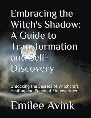 Embracing the Witch's Shadow 1