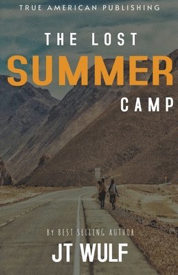 The Lost Summer Camp 1