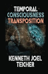 bokomslag Temporal Consciousness Transposition