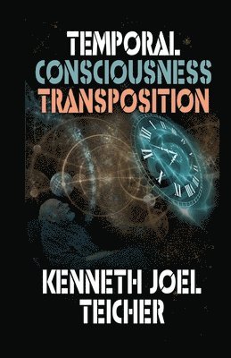 Temporal Consciousness Transposition 1