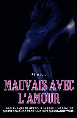 bokomslag Mauvais avec l'amour