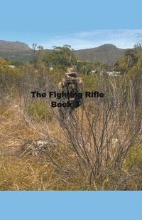 bokomslag The Fighting Rifle Book 3