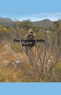 bokomslag The Fighting Rifle Book 3