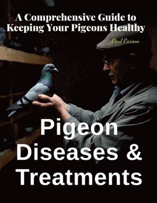 Pigeon Diseases and Treatments 1