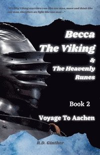 bokomslag BeccaThe Viking & The Heavenly Runes Book 2 Voyage To Aachen