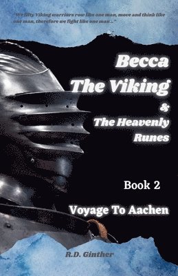 BeccaThe Viking & The Heavenly Runes Book 2 Voyage To Aachen