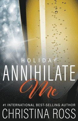 Christina Ross - Annihilate Me, Häftad