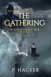bokomslag The Gathering Haugernaut Wars Book 2