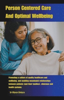Person Centered Care And Optimal Wellbeing 1