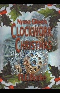 bokomslag Nyssa Glass's Clockwork Christmas