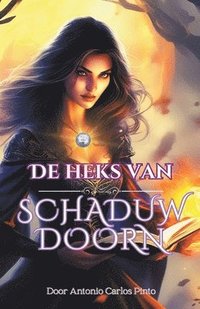 bokomslag De heks van Schaduwdoorn