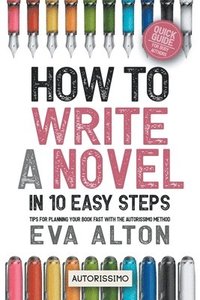 bokomslag How to Write a Novel in 10 Easy Steps