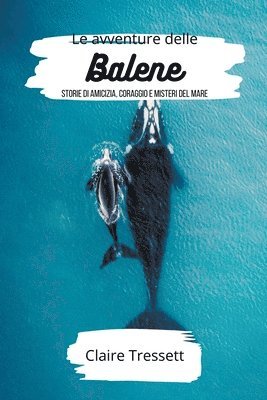 Le avventure delle balene 1