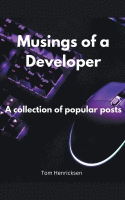 bokomslag Musings of a Developer