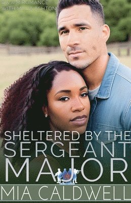 Sheltered By The Sergeant Major
