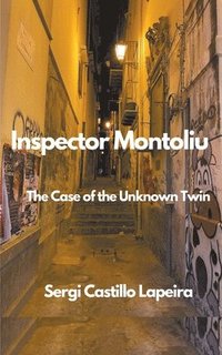 bokomslag Inspector Montoliu. The Case of the Unknown Twin