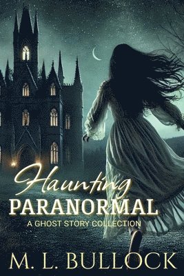 Haunting Paranormal 1