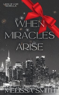 Melissa Smith - When Miracles Arise, Häftad
