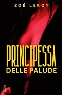 bokomslag Principessa delle palude