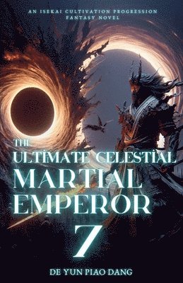 The Ultimate Celestial Martial Emperor 1