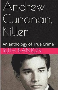 bokomslag Andrew Cunanan, Killer