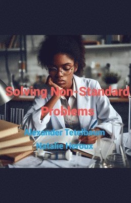 Solving Non-Standard Problems 1