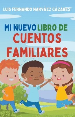 Mi Nuevo Libro de Cuentos Familiares 1