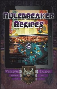 bokomslag Rulebreaker Recipes