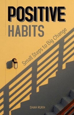 Shah Rukh - Positive Habits, Häftad