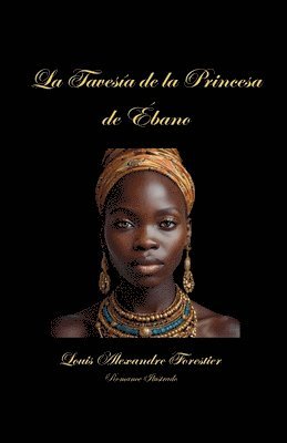 Travesía de la Princesa de Ébano- Novela Ilustrada