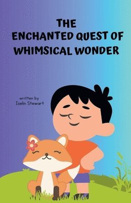 The Enchanted Quest of Whimsical Wonder 1