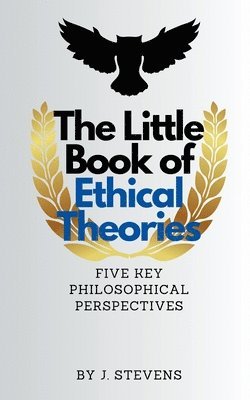 bokomslag Little Book of Ethical Theories