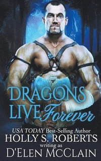 bokomslag Dragons Live Forever