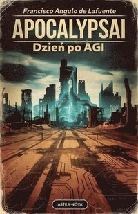 bokomslag ApocalypsAI Dzie&#324; po AGI