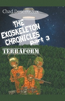 Exoskeleton Chronicles Part 3