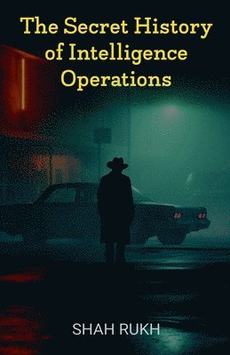 Shah Rukh - Secret History of Intelligence Operations, Häftad